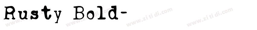 Rusty Bold字体转换